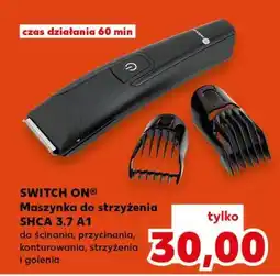 Kaufland SWITCH ON Maszynka do strzyżenia SHCA 3.7 A1 oferta