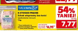 Kaufland Schab wieprzowy bez kości z opakowania vacuum oferta