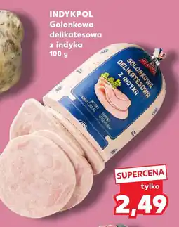Kaufland Indykpol Golonkowa delikatesowa z indyka oferta