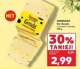 Kaufland Serenada Ser Gouda z kurkami i cebulką oferta