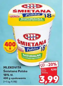 Kaufland Mlekovita Śmietana Polska 18% oferta