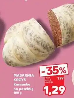Kaufland MASARNIA KRZYŚ Kaszanka na patelnię 100 g oferta
