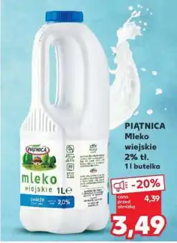 Kaufland PIĄTNICA Mleko wiejskie 2% tł. 1l butelka oferta