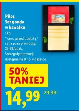Lidl Ser Pilos Ser gouda w kawałku oferta