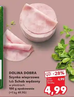 Kaufland Szynka Dolina Dobra oferta