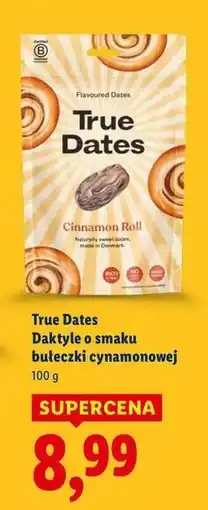 Lidl Daktyle cinnamon roll True Dates oferta