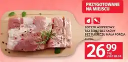 Selgros Boczek wieprzowy bez żeb. bez skóry bez tłuszczu mała porcja oferta