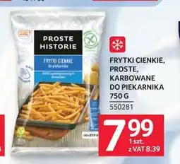 Selgros Proste Historie - Frytki cienkie, proste, karbowane do piekarnika oferta