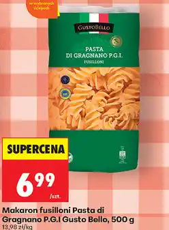 Biedronka Makaron fusilloni Pasta di Gragnano P.G.I. Gusto Bello oferta
