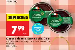 Biedronka Deser z ricottą Gusto Bello, 95 g: z sosem czekoladowym, z sosem z owoców leśnych oferta