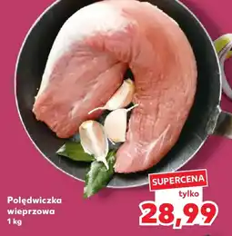 Kaufland Polędwiczka wieprzowa oferta