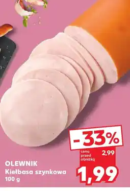 Kaufland Olewnik Kiełbasa szynkowa oferta