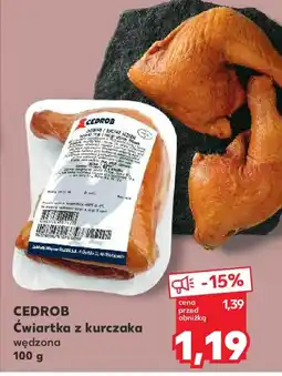 Kaufland Cedrob Cwiartka z kurczaka wędzona oferta