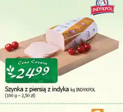 Cezar Delikatesy Indykpol Szynka z piersią indyka oferta
