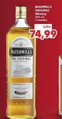 Kaufland BUSHMILLS ORIGINAL Whiskey 40% alk. 1l butelka oferta