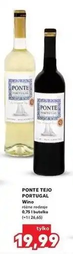 Kaufland PONTE TEJO PORTUGAL Wino różne rodzaje 0,75 l butelka (~11,26 zł/l) oferta