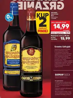 Kaufland Grzaniec Galicyjski (różne rodzaje, 1 l butelka) oferta