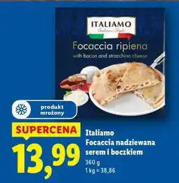 Lidl Italiamo Focaccia nadziewana serem i boczkiem oferta