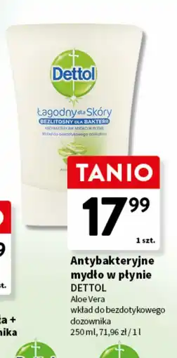 Intermarche Antybakteryjne mydło w płynie DETTOL Aloe Vera wkład do bezdotykowego dozownika oferta