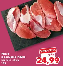 Kaufland Mięso z podudzia indyka oferta