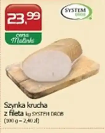 SYSTEM DROB Szynka krucha z fileta