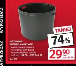 Selgros Metalowe wiadro na drewno oferta