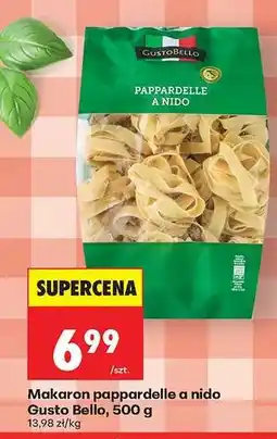 Biedronka Makaron pappardelle a nido Gusto Bello, 500 g oferta