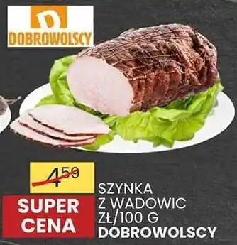 Szynka z wadowic zł/100g Dobrowolscy