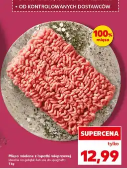 Kaufland Mięso mielone z łopatki wieprzowej oferta