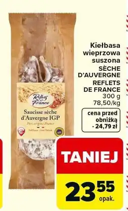 Carrefour Market Kiełbasa wieprzowa suszona Seche d'Auvergne Reflets de France oferta