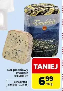 Carrefour Ser pleśniowy FOURME D'AMBERT oferta