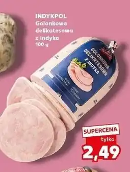Kaufland Golonkowa delikatesowa z indyka Indykpol oferta