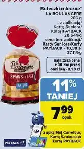 Carrefour Bułeczki mleczne La Boulangere oferta
