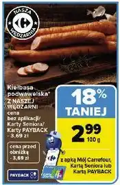 Carrefour Kiełbasa podwawelska Nasza Wędzarnia Carrefour oferta