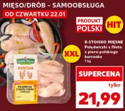 Kaufland Polędwiczki z kurczaka K-Stoisko Mięsne oferta