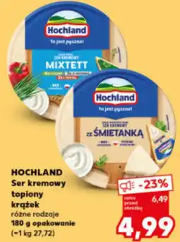 Kaufland Ser topiony Hochland oferta