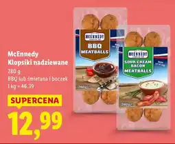 Lidl Klopsiki nadziewane McEnnedy BBQ lub śmietana i boczek oferta