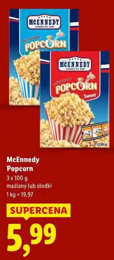 Lidl McEnnedy Popcorn (maślany lub słodki) oferta