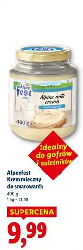 Lidl Alpenfest Krem mleczny do smarowania oferta