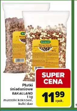 Carrefour Express Bakalland Płatki śniadaniowe oferta