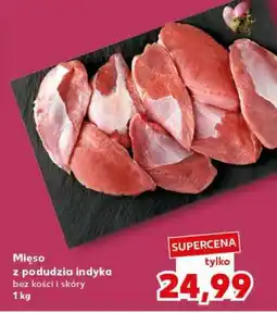 Kaufland Mięso z podudzia indyka oferta