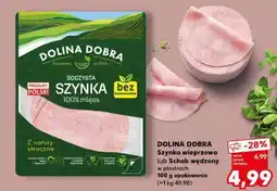 Kaufland DOLINA DOBRA Szynka wieprzowa lub Schab wędzony w plastrach oferta