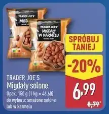 ALDI TRADER JOE'S Migdały w karmelu / prażone solone oferta