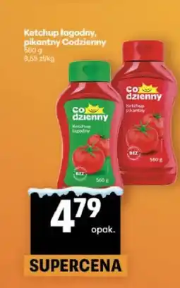 Delikatesy Centrum Ketchup łagodny, pikantny Codzienny oferta