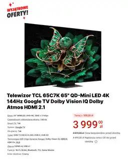Media Expert Telewizor TCL 65C7K 65 QD-Mini LED 4K 144Hz Google TV Dolby Vision IQ Dolby Atmos HDMI 2.1 oferta