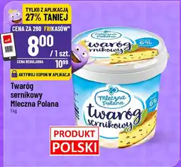 Polomarket Twaróg sernikowy Mleczna Polana oferta