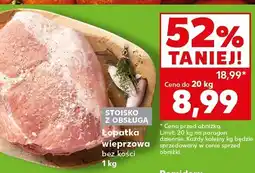 Kaufland Łopatka wieprzowa bez kości oferta
