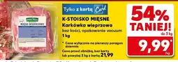 Kaufland Karkówka wieprzowa bez kości oferta