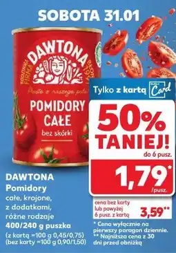 Kaufland DAWTONA Pomidory całe, krojone, z dodatkami, różne rodzaje 400/240 g puszka oferta