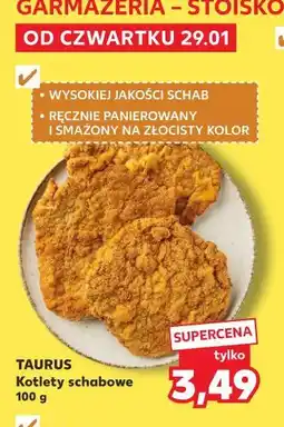 Kaufland TAURUS Kotlety schabowe oferta